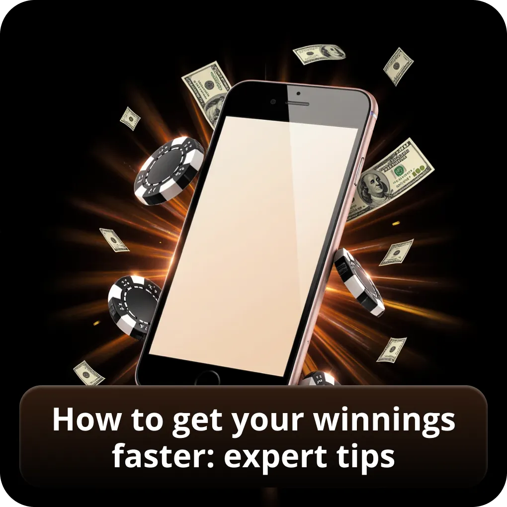 How to get your winnings faster: expert tips